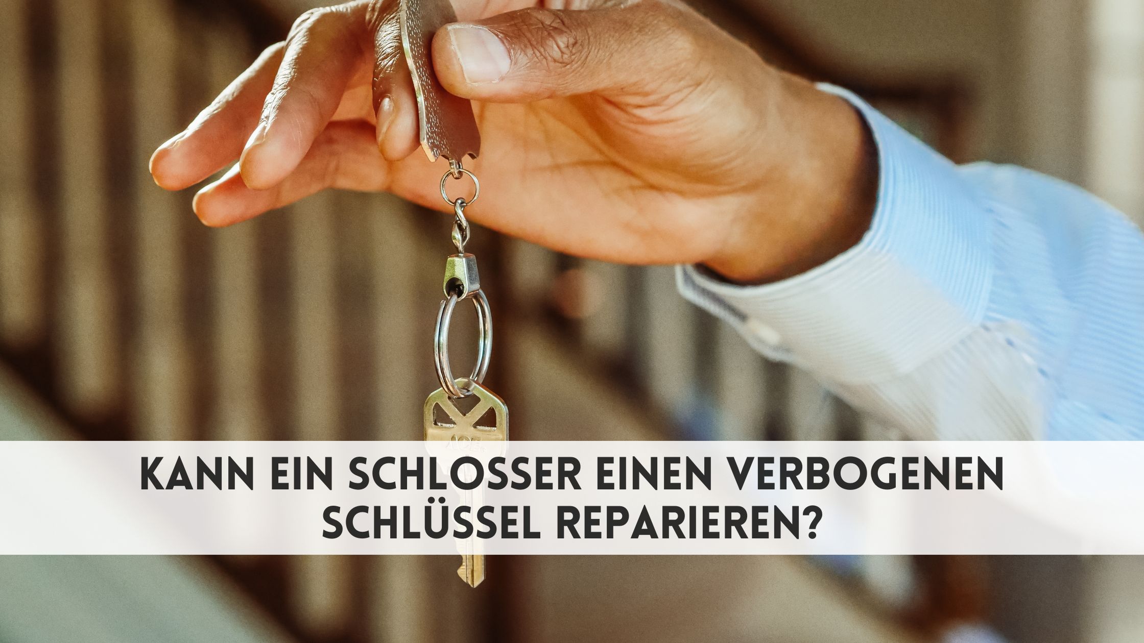 Kann ein Schlosser einen verbogenen Schlüssel reparieren